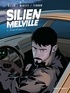 Jean-Blaise Djian et Christian Mantey - Silien Melville Tome 2 : Retour de Manivelle.
