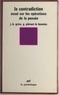 Jean-Blaise Grize et Gilberte Pieraut-Le Bonniec - La contradiction - Essai sur les opérations de la pensée.