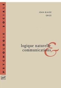 Jean-Blaise Grize - Logique naturelle et communications.