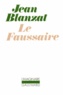 Jean Blanzat - Le faussaire.