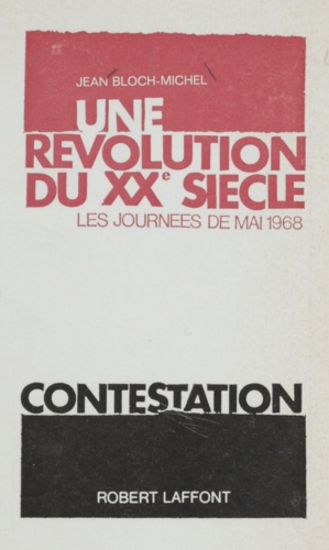 Une révolution du XXe siècle. Les journées de mai 1968
