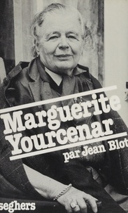 Jean Blot - Marguerite Yourcenar.