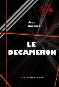 Jean Boccace - Le Décaméron [édition intégrale revue et mise à jour].