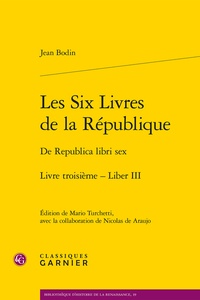 Jean Bodin - Les Six Livres de la République - Livre troisième.