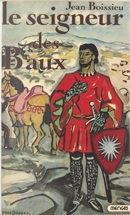 Jean Boissieu - L'étoile aux seize rayons (1) : Le seigneur des Baux.