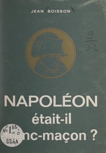 Napoléon était-il franc-maçon ?