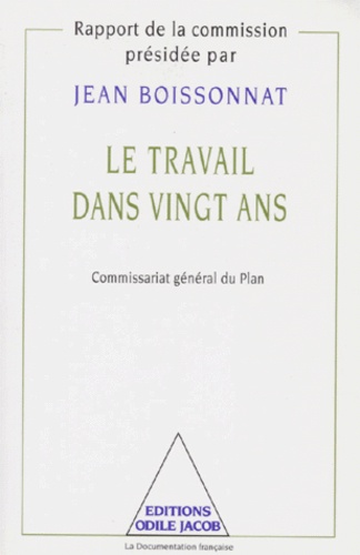 Jean Boissonnat - Le Travail Dans Vingt Ans.