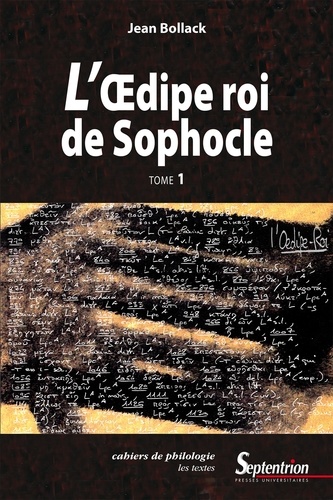 Cahiers de philologie - L'Œdipe Roi de Sophocle