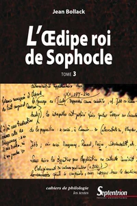 L’Œdipe Roi de Sophocle. Tome 3