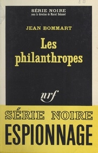 Jean Bommart et Marcel Duhamel - Les philanthropes.