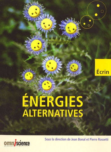 Jean Bonal et Pierre Rossetti - Energies alternatives.