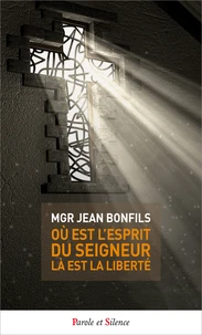 Où est l'esprit du Seigneur, là est la liberté