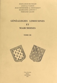 Jean Bonhomme de Montaigut et Louis de Vasson - Généalogies limousines et marchoises (3).