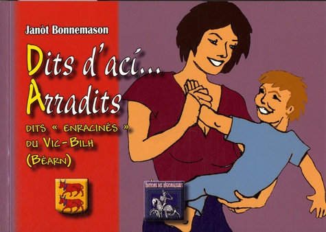 Jean Bonnemason - Dits d'aci... Arradits - Dits "enracinés".