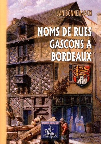 Jean Bonnemason - Noms de rues gascons à Bordeaux.