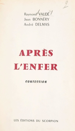 Après l'enfer. Confession