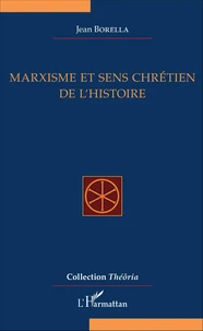 Marxisme et sens chrétien de l'histoire