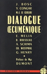 Jean Bosc et Yves Congar - Dialogue œcuménique.