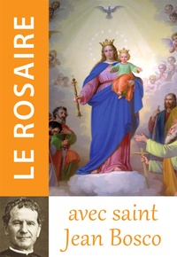 Jean Bosco - Le rosaire avec Saint Jean Bosco.