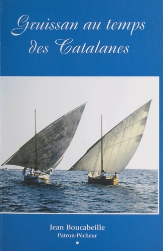 Gruissan au temps des Catalanes