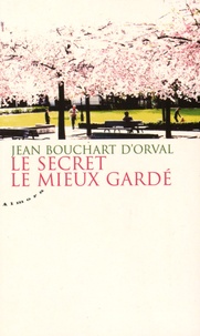 Le secret le mieux gardé de Jean Bouchart d'Orval - Livre - Decitre