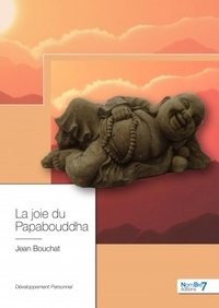 Jean Bouchat - La joie du Papabouddha.