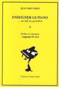 Jean Bouchon - Enseigner le piano... - Un défi au quotidien.
