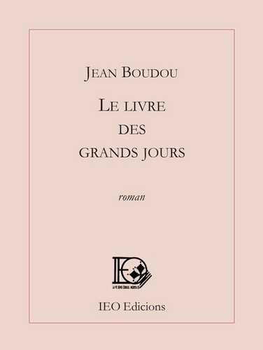 Jean Boudou - Le livre des grands jours.
