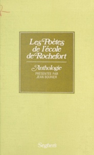 Jean Bouhier - Les Poètes de l'école de Rochefort - Anthologie.