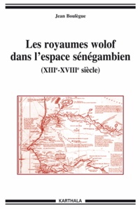 Les royaumes wolof dans lespace sénégambien - XIIIe-XVIIIe siècle.pdf