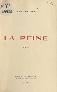 Jean Bourdin - La peine.
