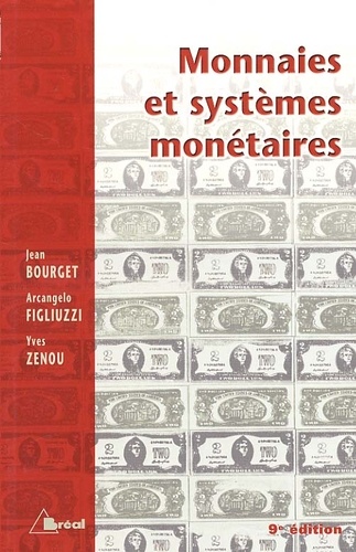 Monnaies Et Systèmes Monétaires 9ème édition - 