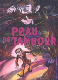 Jean Bourguignon - Peau de tambour Tome 1 : .