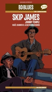 Jean Bourguignon et Maël Rannou - Skip James. 2 CD audio