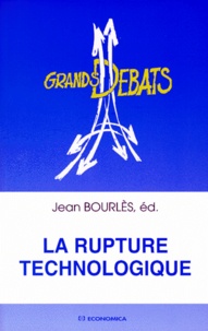 Jean Bourlès - La rupture technologique - [colloque, Université Paris -Dauphine, 3 mars 1998.
