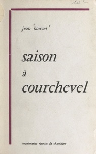 Jean Bouvet - Saison à Courchevel.