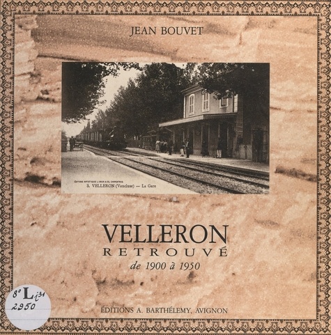 Velleron retrouvé de 1900 à 1950
