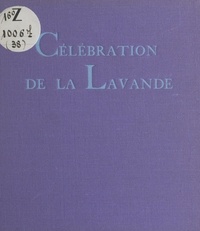 Jean Bouvier - Célébration de la lavande.