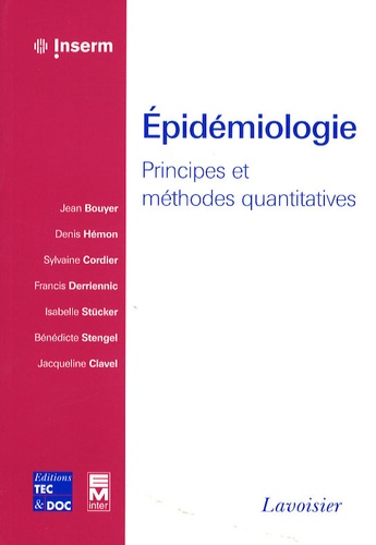 Jean Bouyer et Denis Hémon - Epidémiologie - Principes et méthodes quantitatives.