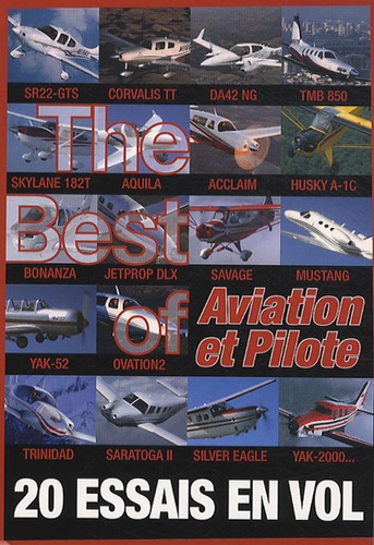 Jean Boyé et Jacques Callies - The best of Aviation et Pilote - 20 essais en vol.