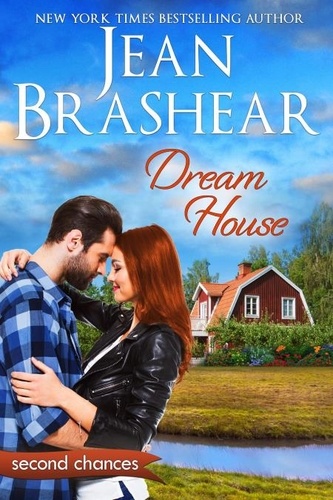  Jean Brashear - Dream House - Second Chances, #6.