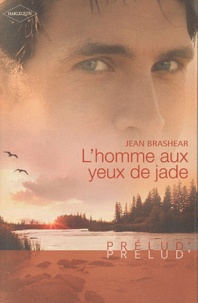 Jean Brashear - L'homme aux yeux de jade.