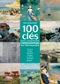 Jean Braunstein - 100 clés pour comprendre l'impressionnisme en Normandie - Giverny, Rouen, Honfleur, Dieppe, Le Havre, Trouville, Etretat....