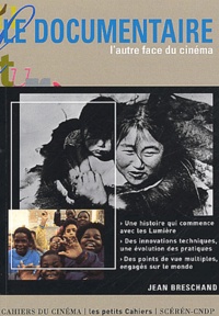 Jean Breschand - Le documentaire, l'autre face du cinéma.