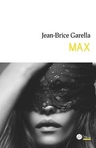 Jean-Brice Garella - Max.
