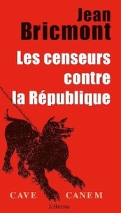 Jean Bricmont - La République des censeurs.