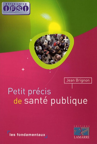 Jean Brignon - Petit précis de santé publique.