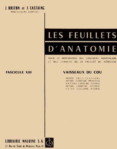 Jean Brizon et Jean Castaing - Les Feuillets d'anatomie - Tome 13, Vaisseaux du cou.
