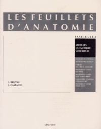 Jean Brizon et Jean Castaing - Les Feuillets d'anatomie - Tome 4, Muscles du membre supérieur.