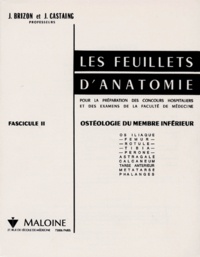 Jean Brizon et Jean Castaing - Les Feuillets d'anatomie - Tome 2, Ostéologie du membre inférieur.